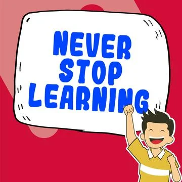 Writing displaying text Never Stop Learning. Internet Concept Continue to Stock Illustration