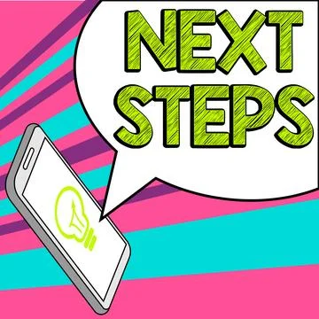 Writing displaying text Next Steps. Word for numper of process going to be made Stock Illustration