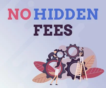 Writing displaying text No Hidden Fees. Business approach without or zero bank Stock Illustration