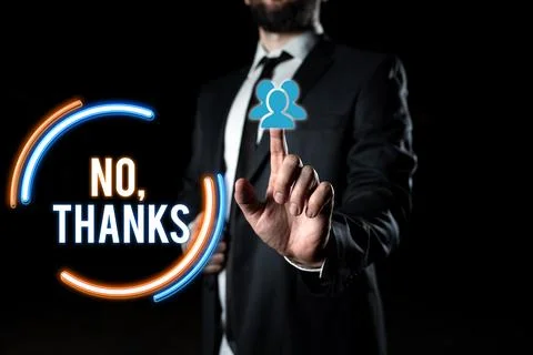 Writing displaying text No, Thanks. Business showcase Answering question using Stock Photos