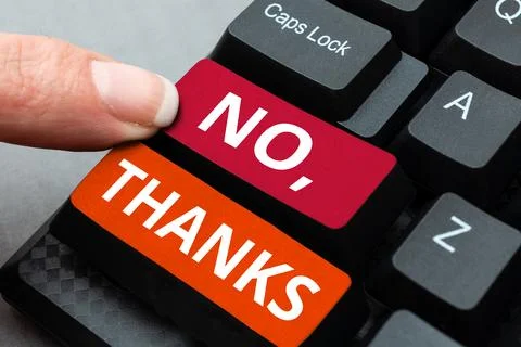 Writing displaying text No, Thanks. Conceptual photo Answering question using Stock Photos