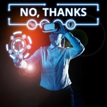 Writing displaying text No, Thanks. Business approach Answering question using Stock Photos