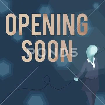 Writing displaying text Opening Soon. Business idea Going to be ...