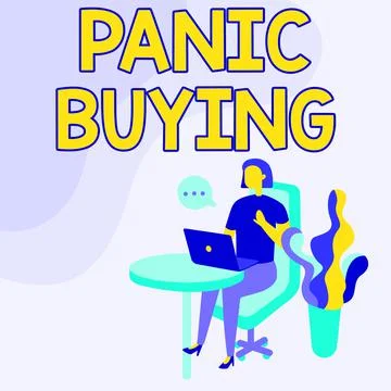 Writing displaying text Panic Buying. Business idea buying large quantities due Stock Illustration