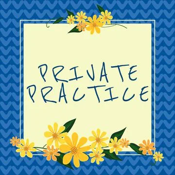 Writing displaying text Private Practicework of professional practitioner such Stock Illustration