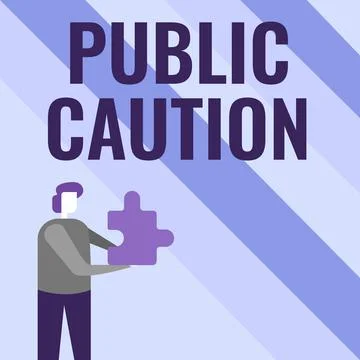 Writing displaying text Public Caution. Business concept formal warning given to Stock-Illustration