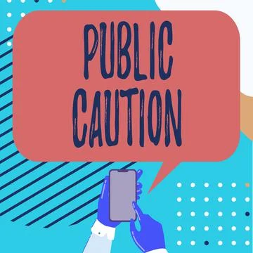 Writing displaying text Public Caution. Concept meaning formal warning given to Stock-Illustration