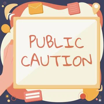 Writing displaying text Public Caution. Internet Concept formal warning given to Stock-Illustration