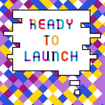 Writing displaying text Ready To Launch. Internet Concept an event to celebrate Stock Illustration