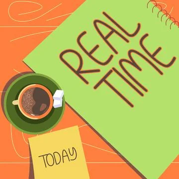 Writing displaying text Real Time. Internet Concept the actual time during which Stock Illustration