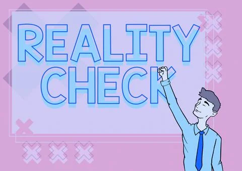 Writing displaying text Reality Check. Business concept making the person Stock Illustration