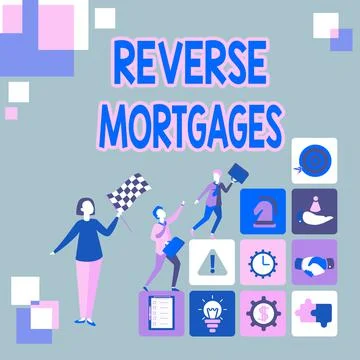 Writing displaying text Reverse Mortgages. Business idea borrower to access the Ilustração Stock