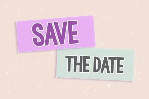 Writing displaying text Save The Date. Business idea Systematized events Stock Illustration