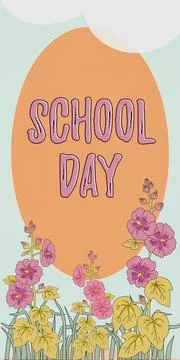 Writing displaying text School Day. Business approach starts from seven or eight Stock Illustration