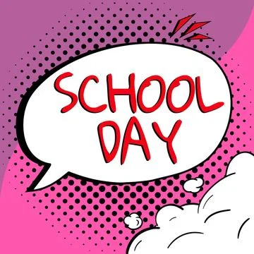 Writing displaying text School Day. Business approach starts from seven or eight Stock Illustration