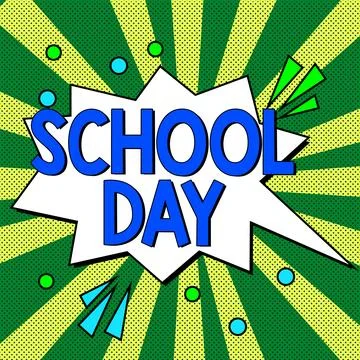 Writing displaying text School Day. Internet Concept starts from seven or eight Stock Illustration