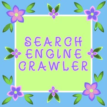 Writing displaying text Search Engine Crawler. Word Written on program or Illustration
