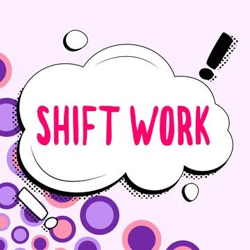 Writing displaying text Shift Work. Word Written on work comprising periods in Stock Illustration
