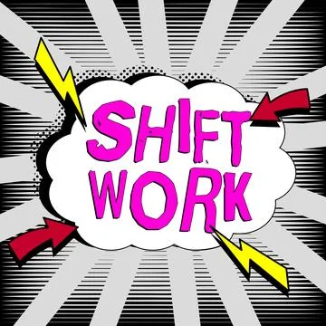 Writing displaying text Shift Work. Word for work comprising periods in which Stock Illustration