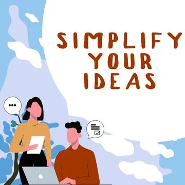 Writing displaying text Simplify Your Ideas. Word Written on make simple or Stock Illustration