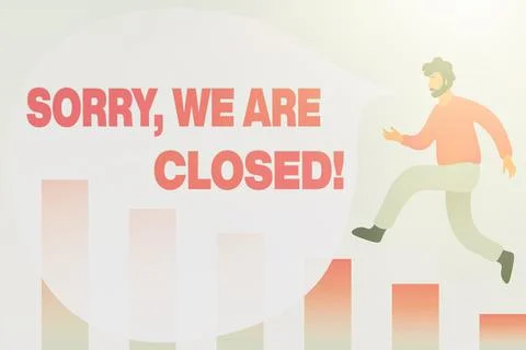 Writing displaying text Sorry, We Are Closed. Business concept apologize for Stock Illustration