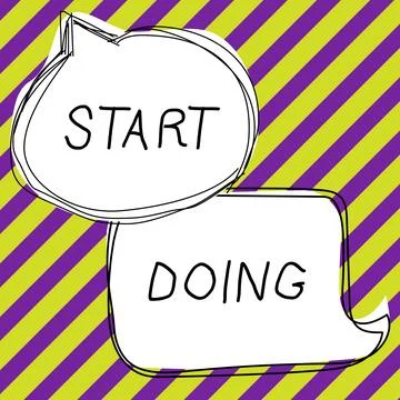 Writing displaying text Start Doing. Business idea asking someone to go with Stock Illustration