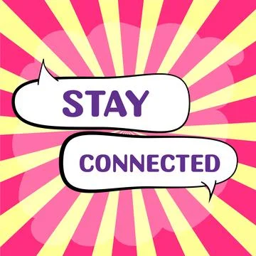 Writing displaying text Stay Connected. Business concept To keep communicating Stock Illustration