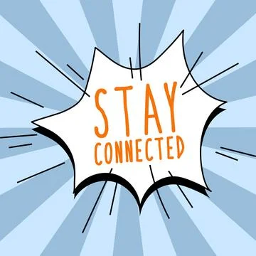 Writing displaying text Stay Connected. Business showcase To keep communicating Stock Illustration