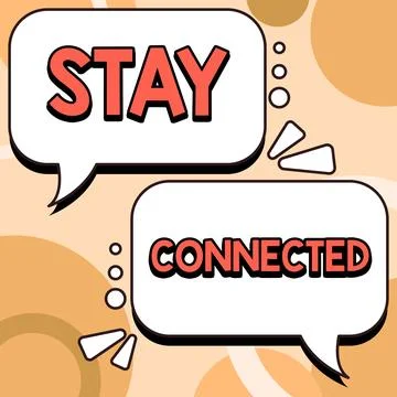 Writing displaying text Stay Connected. Word Written on To keep communicating on Stock Illustration