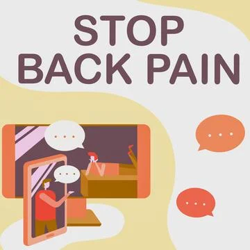 Writing displaying text Stop Back Pain. Word for put an end on the pain felt in Stock Illustration