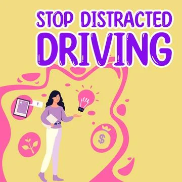 Writing displaying text Stop Distracted Driving. Business idea asking to be Stock Illustration
