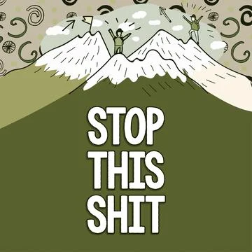 Writing displaying text Stop This Shit. Business approach Enough of bad things Stock Illustration