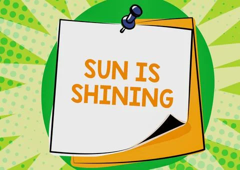 Writing displaying text Sun Is Shining. Word for it is something spreads warmth Ilustração Stock