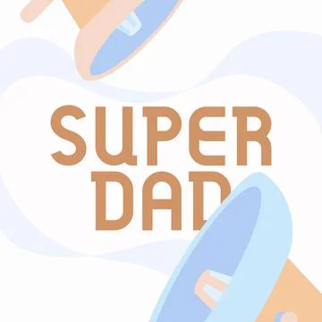 Writing displaying text Super Dad. Business overview Children idol and super Stock Illustration