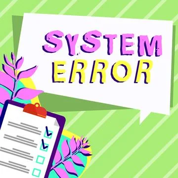 Writing displaying text System Error. Business concept Technological failure Stock Illustration