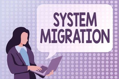 Writing displaying text System Migration. Business concept moving from the use Illustration