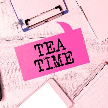 Writing displaying text Tea Time. Word for the time in the afternoon when some Foto stock