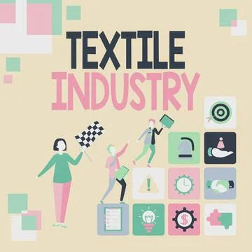 Writing displaying text Textile Industry. Business idea production and Stock Illustration