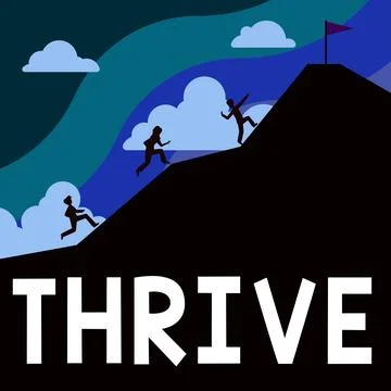 Writing displaying text Thrive. Concept meaning Think positively Continue to Stock Illustration