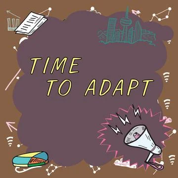 Writing displaying text Time To Adapt. Business approach Moment to adjust Stock-Illustration