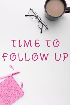 Writing displaying text Time To Follow Up. Business idea Enquiry of the previous Stock Photos