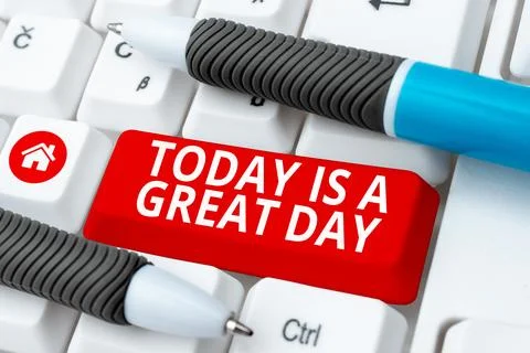 Writing displaying text Today Is A Great Day. Concept meaning Enjoying the Stock-Fotos