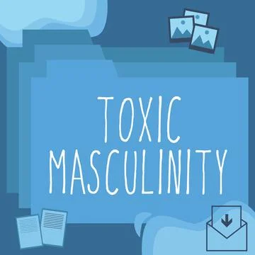 Writing displaying text Toxic Masculinity. Word Written on describes narrow Stock Illustration