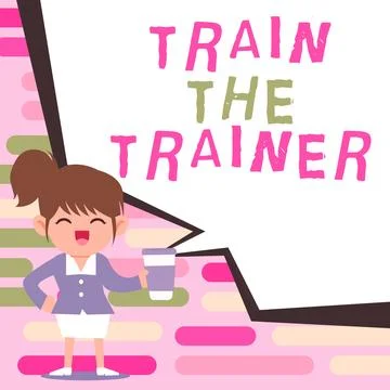 Writing displaying text Train The Trainer. Internet Concept identified to teach Illustration