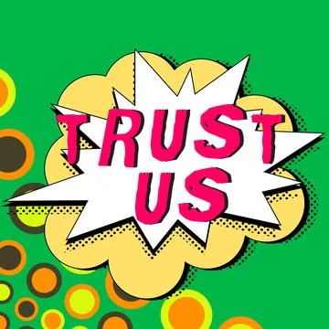 Writing displaying text Trust Us. Word for to believe that someone is good and Stock Illustration