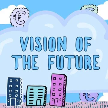 Writing displaying text Vision Of The Future. Business showcase Seeing something Stock Illustration