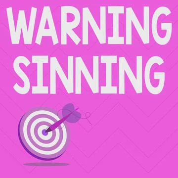Writing displaying text Warning Sinning. Business approach Warning Sinning Stock Illustration