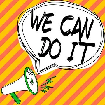 Writing displaying text We Can Do It. Concept meaning see yourself as powerful Stock Illustration