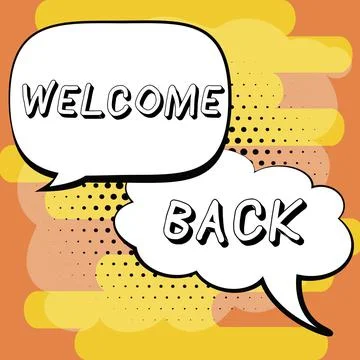 Writing displaying text Welcome Back. Conceptual photo Warm Greetings Arrived Stock Illustration
