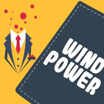 Writing displaying text Wind Power. Conceptual photo use of air flow to provide Stock Illustration